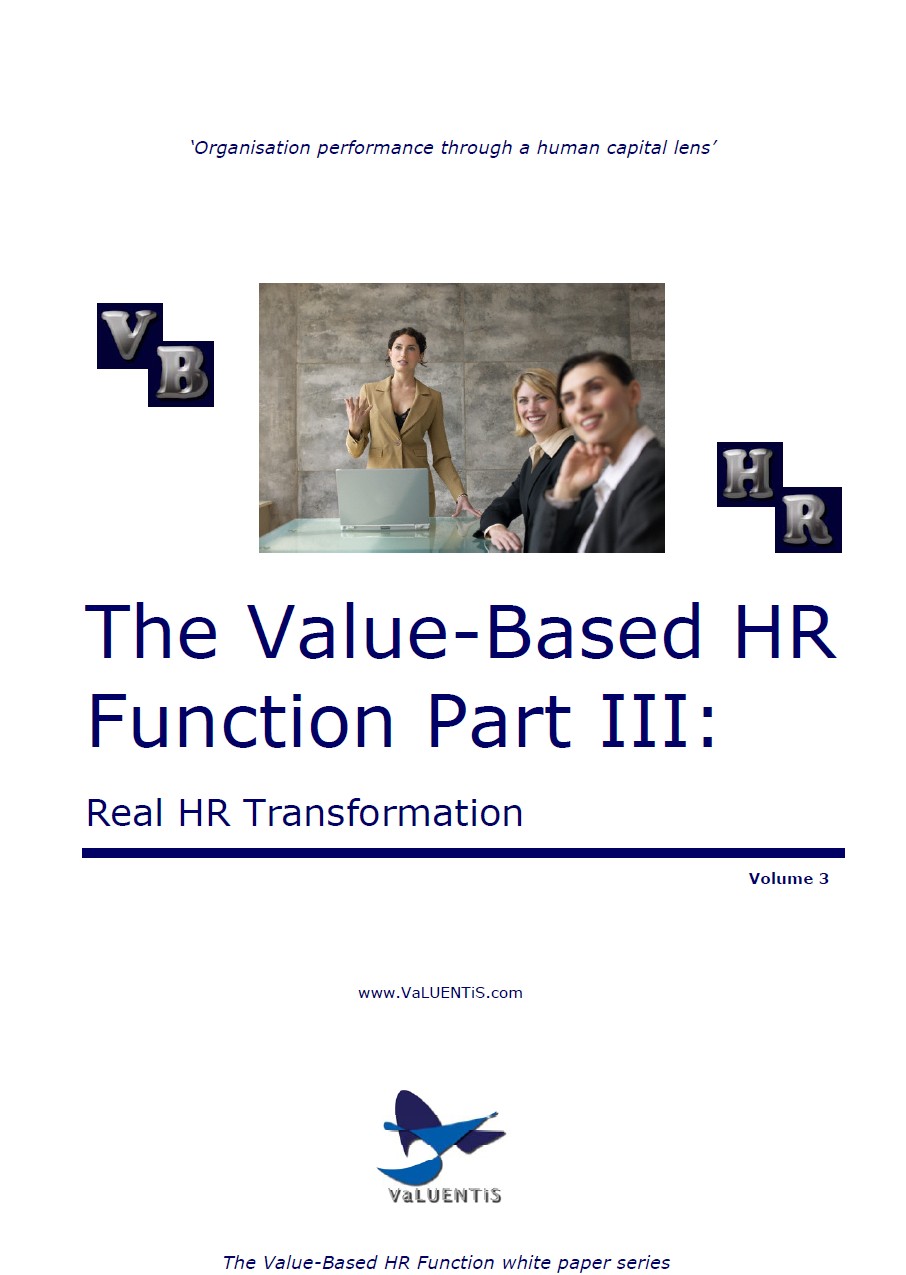 The Value-Based HR Function Part 3: Real HR Transformation