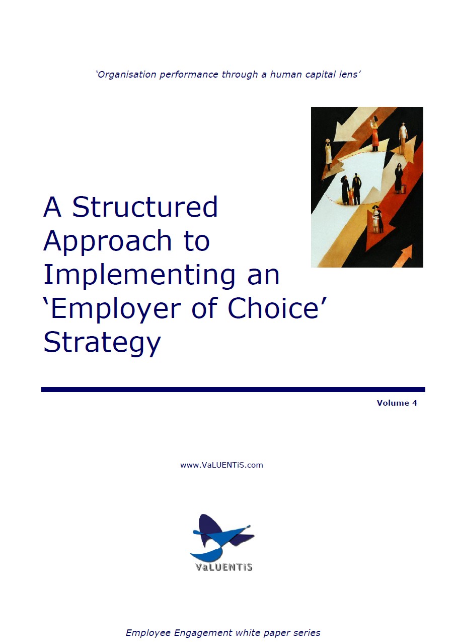 A Structured Approach to Implementing an 'Employer of Choice' Strategy